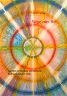 Franz Weber - Wege zum Heil