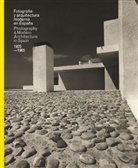 Iñaki . . . [et al. ] Bergera Serrano, Collectif, MARTIN ALBERTO, Inaki Berguera, Iñaki Berguera - PHOTOGRAPHY AND MODERN ARCHITECTURE IN S