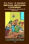 Adriano Banchieri, Giulio Cesare Croce - Bertoldo, Bertoldino E Cacasenno