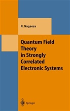 Naoto Nagaosa - Quantum Field Theory in Strongly Correlated Electronic Systems