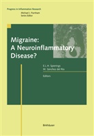 del Rio Sanchez, del Rio Sanchez, Egiliu L H Spierings, Egilius L H Spierings, Margarita del Rio Sanchez, Egilius L. H. Spierings... - Migraine: A Neuroinflammatory Disease?
