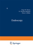 Roger Barnes, Roger W Barnes, Roger W. Barnes, R Bergman, R T Bergman, R. T. Bergman... - Endoscopy