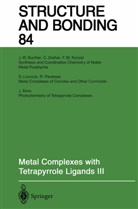 J. W. Buchler, Johann W. Buchler, W Buchler, J W Buchler - Metal Complexes with Tetrapyrrole Ligands III