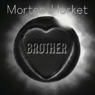 Morten Harket - Brother, 1 Audio-CD (Audio book)