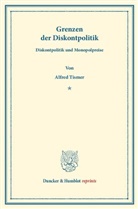 Alfred Tismer - Grenzen der Diskontpolitik.