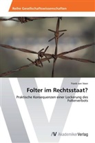 Frank van Veen, Frank van Veen - Folter im Rechtsstaat?