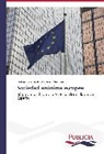 Dolores Fuensanta Martinez Martinez - Sociedad anónima europea