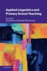 Sue Ellis, Sue (University of Strathclyde) Mccartney Ellis, Sue Mccartney Ellis, Sue Ellis, Elspeth Mccartney - Applied Linguistics and Primary School Teaching