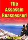 Les Arnott - The Assassin Reassessed