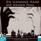 Kai-Uwe Kohlschmidt, Gero Bergmann, Kai Börner - Die schwarze Hand der weißen Frau, 2 Audio-CDs (Hörbuch)