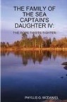 Phyllis G. McDaniel - The Family of the Sea Captain's Daughter IV