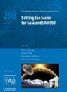 Sofia Feltzing, Sofia Zhao Feltzing, International Astronomical Union, Sofia Feltzing, Sophia Feltzing, Nicholas Walton... - Setting the Scene for Gaia and Lamost (Iau S298)