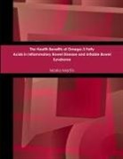 Maria Martin - The Health Benefits of Omega-3 Fatty Acids in Inflammatory Bowel Disease and Irritable Bowel Syndrome