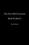 Martin Bodek - Bush II, Book I