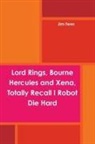 Jim Fenn - Lord Rings, Bourne Hercules and Xena, Totally Recall I Robot Die Hard