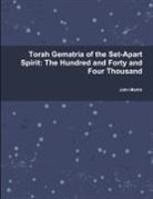 John Martin - Torah Gematria of the Set-Apart Spirit