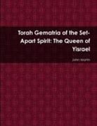 John Martin - Torah Gematria of the Set-Apart Spirit