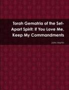 John Martin - Torah Gematria of the Set-Apart Spirit