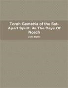 John Martin - Torah Gematria of the Set-Apart Spirit
