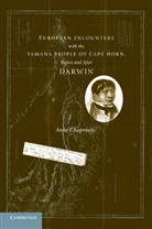 Anne Chapman, Chapman Anne - European Encounters With the Yamana People of Cape Horn, Before and