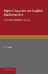 E. S. Prior, Prior E. S. - Eight Chapters on English Medieval Art