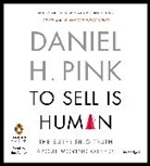 Daniel H. Pink, Daniel H. Pink - To Sell Is Human (Hörbuch)