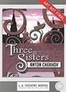 Anton Pavlovich Chekhov, Josh Clark - Three Sisters