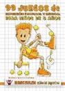 Ildefonso Ramírez Carmona - 99 juegos de expresión corporal y musical para niños de 5 años