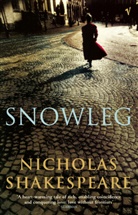Nicholas Shakespeare - Snowleg