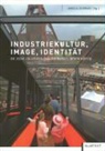 Angela Schwarz - Industriekultur, Image, Identität
