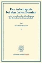 Rudolf Friedlaender - Der Arbeitspreis bei den freien Berufen