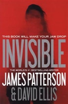 David Ellis, James Patterson - Invisible