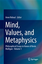 Ann Reboul, Anne Reboul - Mind, Values, and Metaphysics