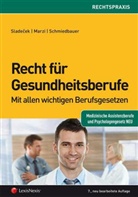 Leopold-Michael Marzi, Thomas Schmiedbauer, Einar Sladecek - Recht für Gesundheitsberufe