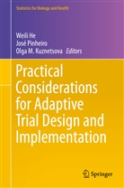 Weili He, Olga M. Kuznetsova, Olga M Kuznetsova, Jos Pinheiro, José Pinheiro, Jose C. Pinheiro - Practical Considerations for Adaptive Trial Design and Implementation