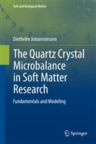 Diethelm Johannsmann - The Quartz Crystal Microbalance in Soft Matter Research