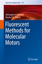 Fili, Fili, Natali Fili, Natalia Fili, Christophe P Toseland, Christopher P Toseland... - Fluorescent Methods for Molecular Motors