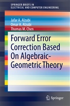 Jafa A Alzubi, Jafar A Alzubi, Oma A Alzubi, Omar A Alzubi, Jafar A. Alzubi, Omar A. Alzubi... - Forward Error Correction Based On Algebraic-Geometric Theory