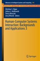 Zdzis aw S. Hippe, Zdzis¿aw S. Hippe, Zdzislaw S. Hippe, Zdzisław S. Hippe, Juliusz L. Kulikowski, Julius L Kulikowski... - Human-Computer Systems Interaction: Backgrounds and Applications 3