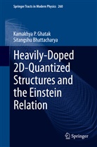 Sitangshu Bhattacharya, Kamakhya Ghatak, Kamakhya P Ghatak, Kamakhya P. Ghatak, Kamakhya P. Ghatak - Heavily-Doped 2D-Quantized Structures and the Einstein Relation