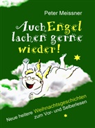 Peter Meißner - Auch Engel lachen gerne wieder