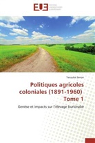 Yacouba Sanon, Sanon-y - Politiques agricoles coloniales