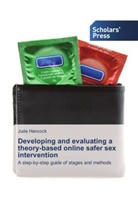 Jude Hancock - Developing and evaluating a theory-based online safer sex intervention