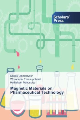 manus, Hathaikarn Manuspiya, Worapapa Treesuppharat, Worapapar Treesuppharat, Sarut Ummartyotin, … - Magnetic Materials on Pharmaceutical Technology