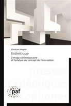 Christiane Wagner, Wagner-C - Esthetique