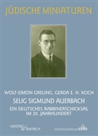 Wolf-Simo Greling, Wolf-Simon Greling, Gerda E Koch, Gerda E H Koch, Gerda E. H. Koch - Selig Sigmund Auerbach