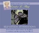 Louise Hay, Louise L. Hay - Self-Esteem Affirmations (Audio book)