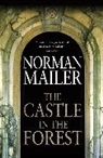 Norman Mailer - The Castle in the Forest
