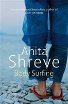 Anita Shreve - Body Surfing