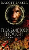 R Scott Bakker, R. Scott Bakker, Bakker R. Scott - The Thousandfold Thought